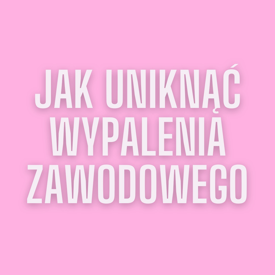 Jak uniknąć wypalenia zawodowego w branży beauty.